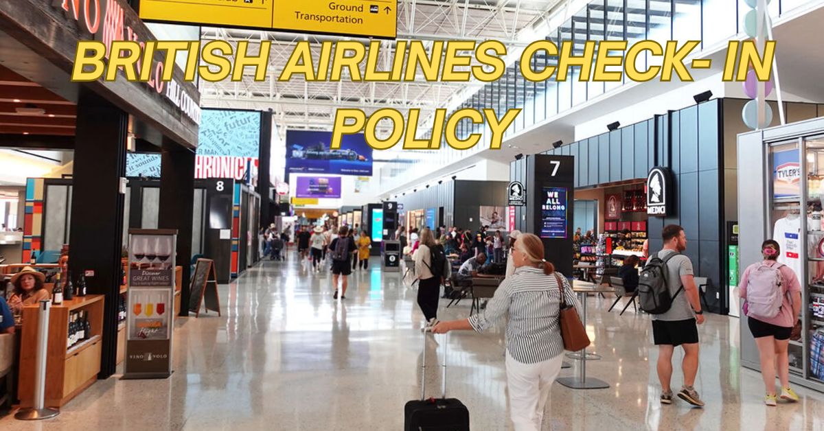 British Airways Check-In Policy