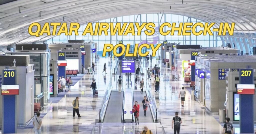 Qatar Airways Check-In Policy