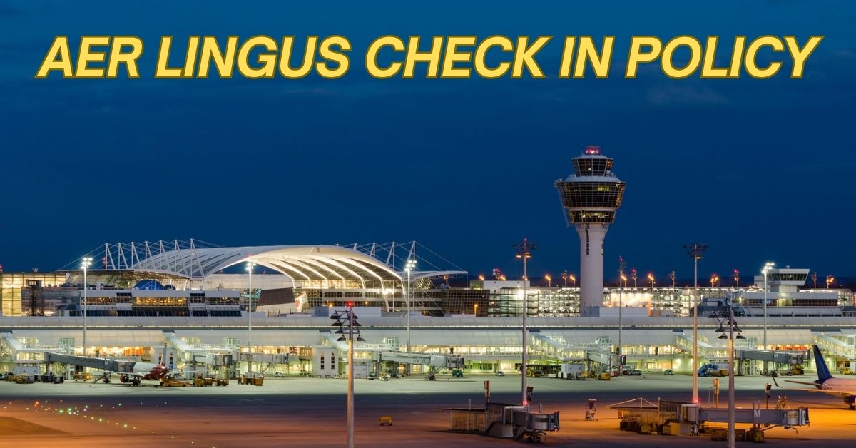 Aer Lingus Check In Policy