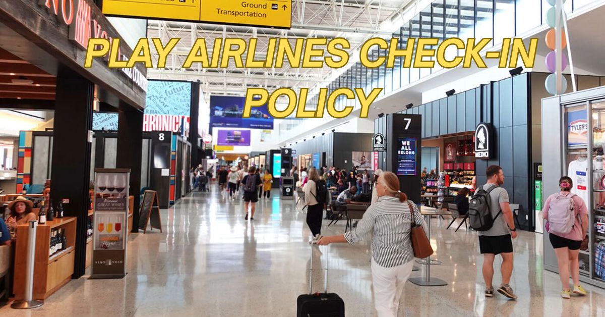 PLAY Airlines Check-In Policy
