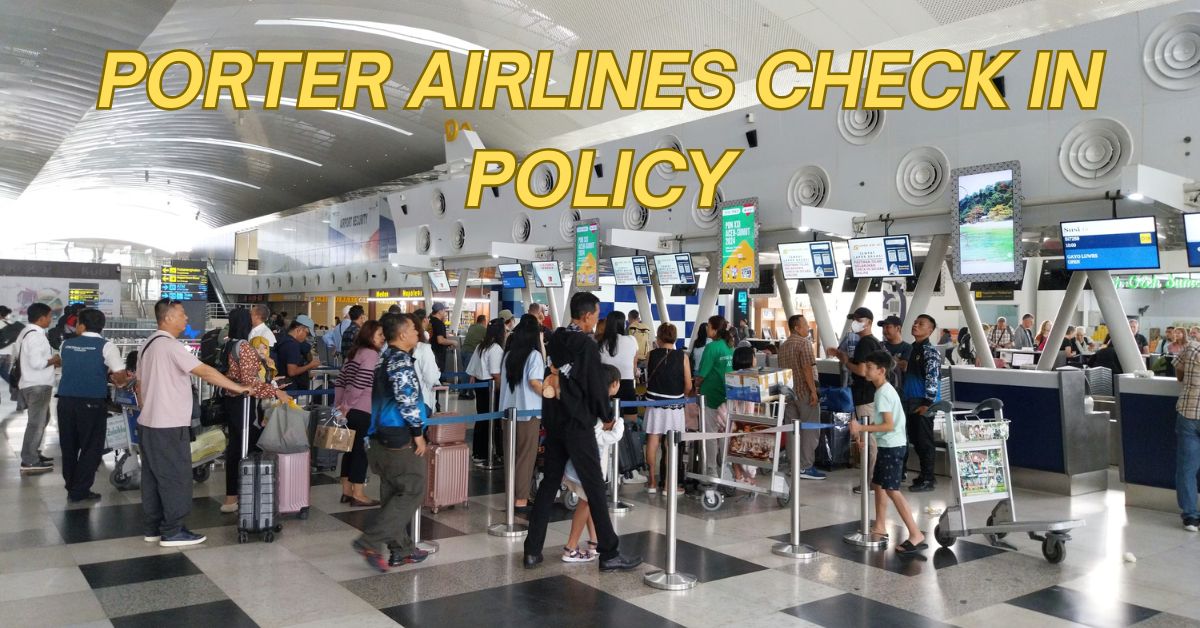 Porter Airlines Check In Policy