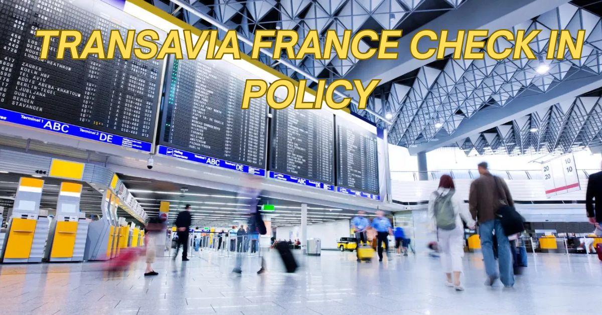 Transavia France Check In Policy