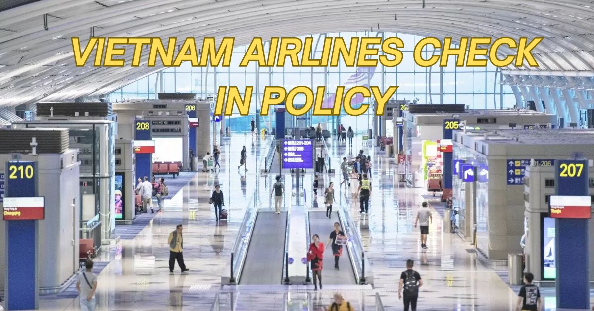 Vietnam Airlines Check In Policy
