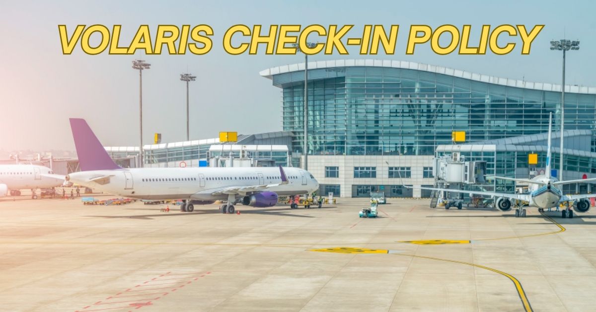 Volaris Check-In Policy