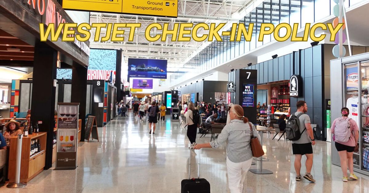WestJet Check-In Policy