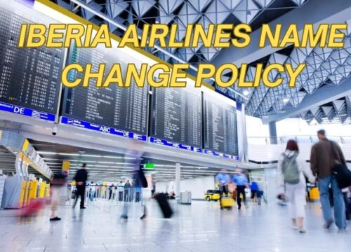 Iberia Airlines Name Change Policy