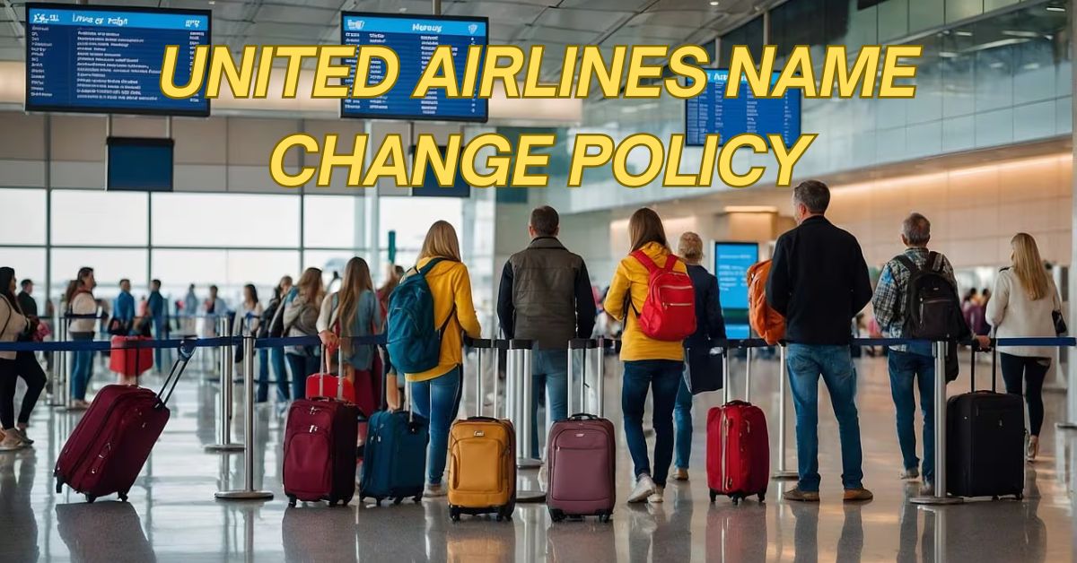 United Airlines Name Change Policy